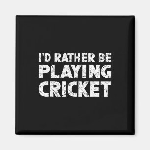 Ik Speel Liever Cricket  Magneet