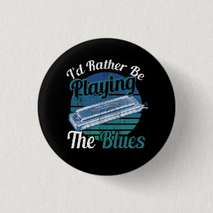 Ik speel liever de blues harmonica speler Mu Ronde Button 3,2 Cm
