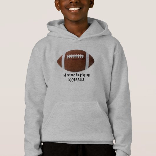 Ik speel liever Football! Kind Hoodie (Voorkant)