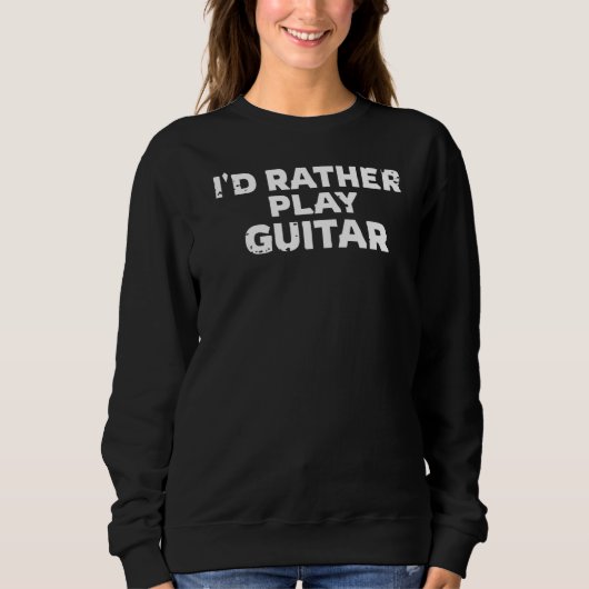 Ik speel liever gitarist trui (Voorkant)