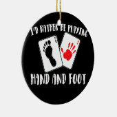 Ik speel liever hand en voet Kaart. Keramisch Ornament (Rechts)