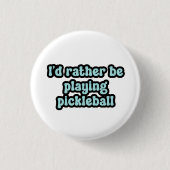 Ik speel liever pickleball Blue Retro Text Ronde Button 3,2 Cm (Voorkant)