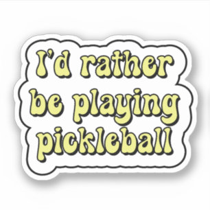 Ik speel liever pickleball Yellow Retro Text Sticker