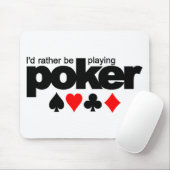 Ik speel liever poker mousepad muismat (Met muis)