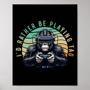 Ik Speel Liever Tag Monke Tag Vr Monke Gamer Poster