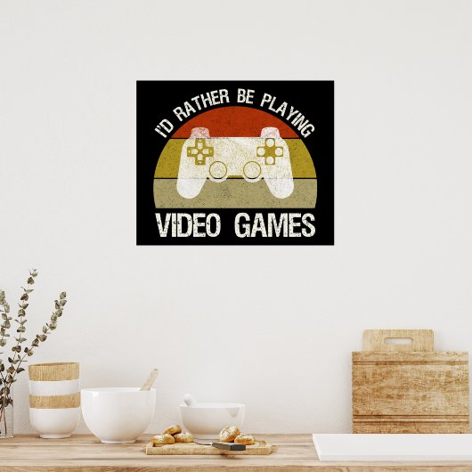 Ik speel liever videogames poster (Keuken)