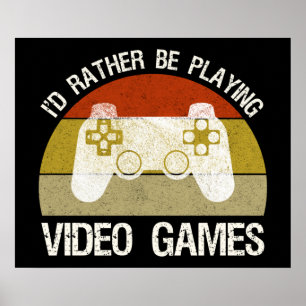 Ik speel liever videogames poster