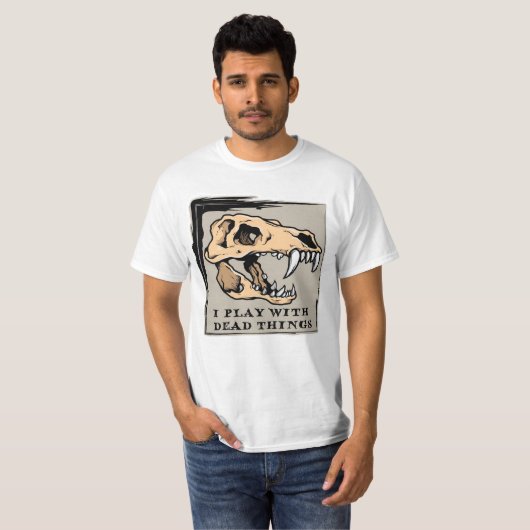 Ik speel met dode dingen - Fossils / Dinosaur T-Sh T-shirt (Voorkant volledig)