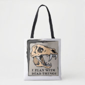 "Ik speel met dode dingen" Paleontologie Canvas ta Tote Bag (Voorkant)