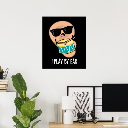 Ik speel met Ear Funny drummer Pun Dark BG Poster (Thuiskantoor)