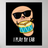 Ik speel met Ear Funny drummer Pun Dark BG Poster (Voorkant)