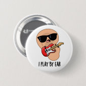 Ik speel met Ear Funny Guitar Musician Pun Ronde Button 5,7 Cm (Voorkant /achterkant)