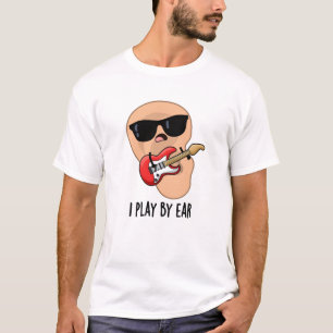 Ik speel met Ear Funny Guitar Musician Pun T-shirt