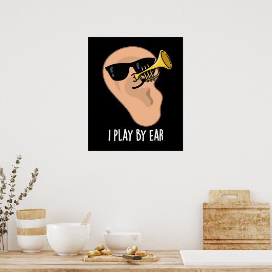 Ik speel met Ear Funny Music Pun Dark BG Poster (Keuken)