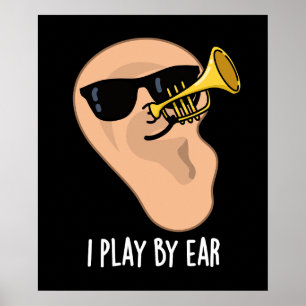 Ik speel met Ear Funny Music Pun Dark BG Poster