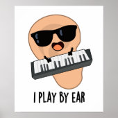 Ik speel met Ear Funny Music Pun Poster (Voorkant)