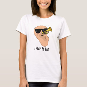 Ik speel met Ear Funny Music Pun T-shirt