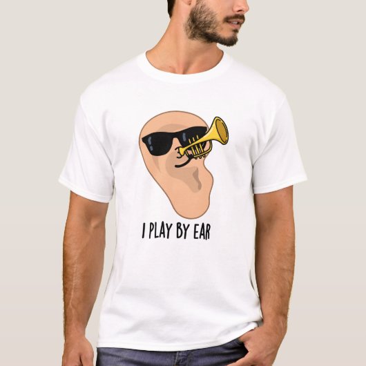 Ik speel met Ear Funny Music Pun T-shirt (Voorkant)