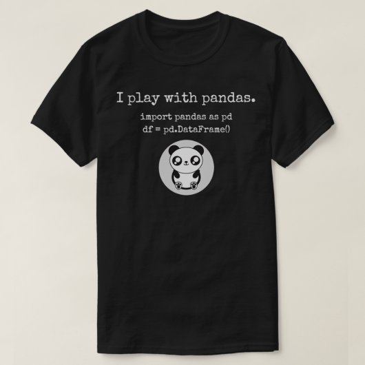 Ik speel met pandas python-programmeerdata wetensc t-shirt (Design voorkant)