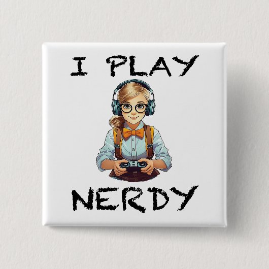 Ik speel nerdy gamer meisje vierkante button 5,1 cm (Voorkant)