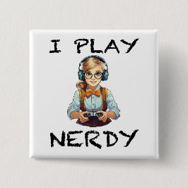 Ik speel nerdy gamer meisje vierkante button 5,1 cm
