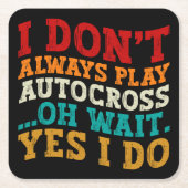 Ik speel niet altijd Autocross Oh wacht ja ik doe Kartonnen Onderzetters (Voorkant)