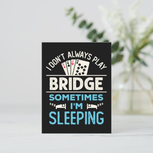 Ik speel niet altijd Bridge Funny Player Kaart spe (Staand voorkant)