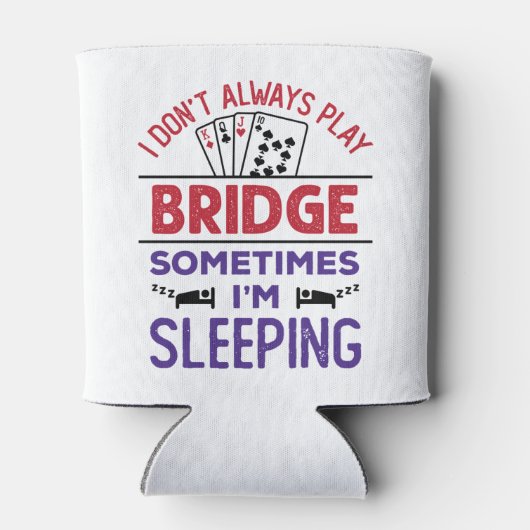 Ik speel niet altijd Brug soms ik slaap Blikjeskoeler (Achterkant)