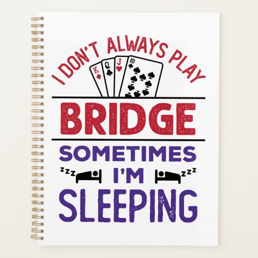 Ik speel niet altijd Brug soms ik slaap Planner (Voorkant)