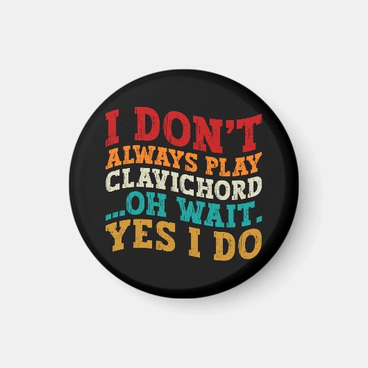 Ik speel niet altijd Clavichord Oh wacht ja ik doe Magneet (Voorkant)