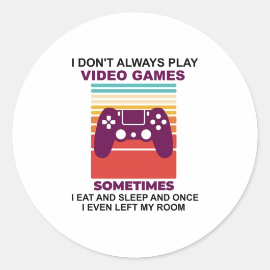 Ik speel niet altijd computerspelletjes als ik eet ronde sticker (Voorkant)