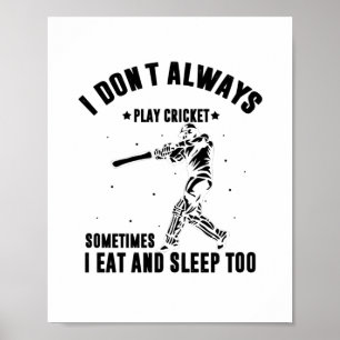 Ik speel niet altijd cricket Cricket Player-cade Poster