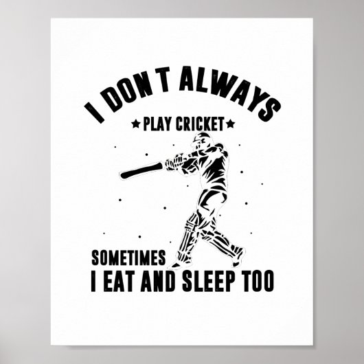 Ik speel niet altijd cricket | Cricket Player-cade Poster (Voorkant)