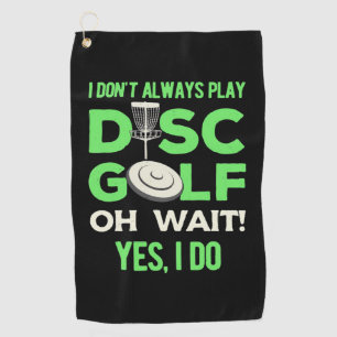 Ik speel niet altijd Disc Golf Golfhanddoek