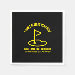 Ik speel niet altijd grappige golfer golf met golf servet