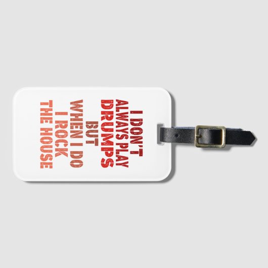 Ik speel niet altijd grappige trommelvaten. bagagelabel (Voorkant (horizontaal))