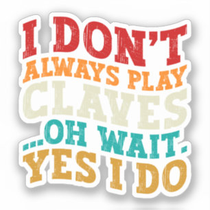Ik speel niet altijd klaveren oh wacht ja ik doe g sticker