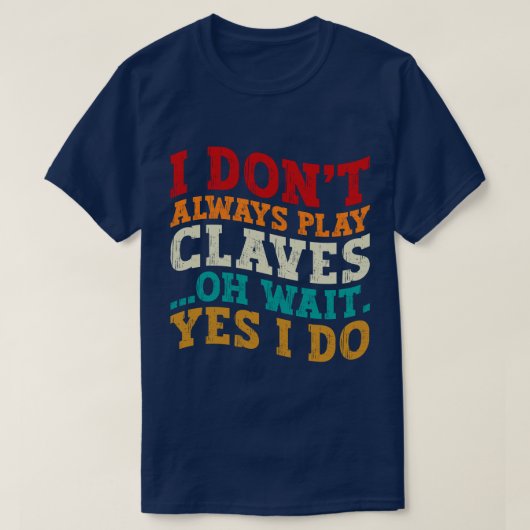 Ik speel niet altijd klaveren oh wacht ja ik doe g t-shirt (Design voorkant)