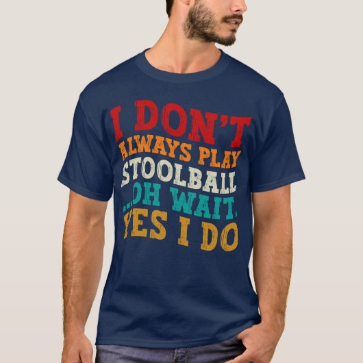 Ik speel niet altijd krukbal Oh wacht ja ik doe T-shirt (Voorkant)