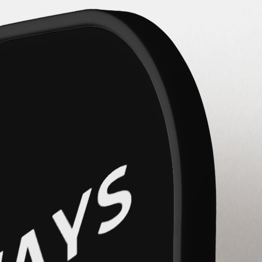 Ik speel niet altijd Pickleball.. Pickleball Paddle (Links Detail)