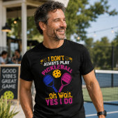 Ik Speel Niet Altijd Pickleball T-shirt