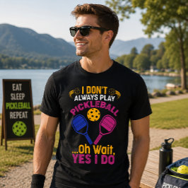 Ik Speel Niet Altijd Pickleball T-shirt