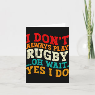 Ik Speel Niet Altijd Rugby Oh Wacht Ja Ik Doe Het Bedankkaart