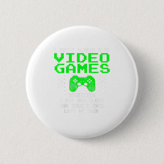 Ik speel niet altijd Shirt voor videospellen als Ronde Button 5,7 Cm