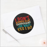 Ik speel niet altijd tamboerijn oh wacht ja dat do ronde sticker<br><div class="desc">Hou je van spelen of kijk je naar Tambourine ?? Dus dit grappige citaat is perfect ideeën voor u, ook kunt u het geven als een geschenk voor elk lid van uw familie of uw vrienden. Grappige gezegden voor tamboerijn liefhebbers retro noodlijdend ontwerp, Schattige cadeau voor elke gelegenheid verjaardag, vaderdag,...</div>