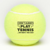Ik speel niet altijd Tennis Tennisballen (Achterkant)