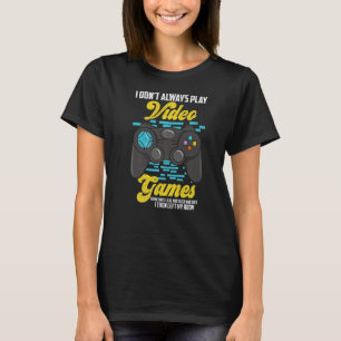 Ik speel niet altijd videogames grappig gamer t-shirt
