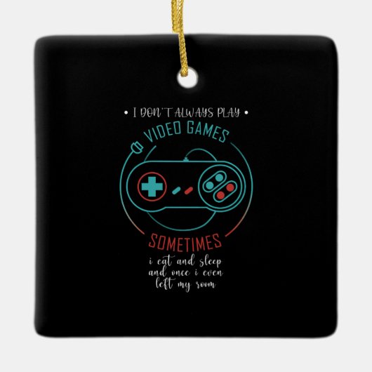 Ik speel niet altijd videogames grappig gamercadea keramisch ornament (Voorkant)