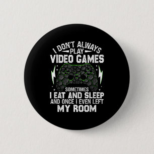 Ik speel niet altijd videogames Grappige gamerjong Ronde Button 5,7 Cm