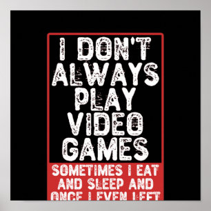 Ik speel niet altijd videogames poster